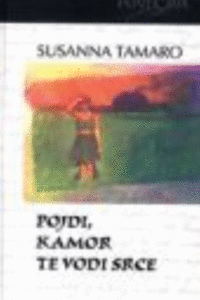 Naslovnica: Pojdi, kamor te vodi srce