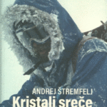 Naslovnica: Kristali sreče: avtobiografija alpinista