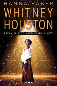 Naslovnica: Whitney Houston: pevka, ki je z glasom očarala svet