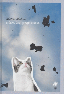 Naslovnica: Pišem. Življenje rišem.