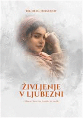 Naslovnica: Življenje v ljubezni : odnosi, družina, ženske in moški