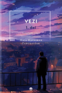 Naslovnica: Vezi : domišljijski roman