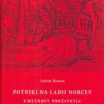 Naslovnica: Potniki na ladji norcev : umetnost preživetja