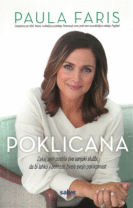 Naslovnica: Poklicana : zakaj sem pustila dve sanjski službi, da bi lahko v polnosti živela svojo poklicanost