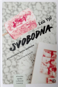 Naslovnica: Svobodna : odraščanje na koncu zgodovine