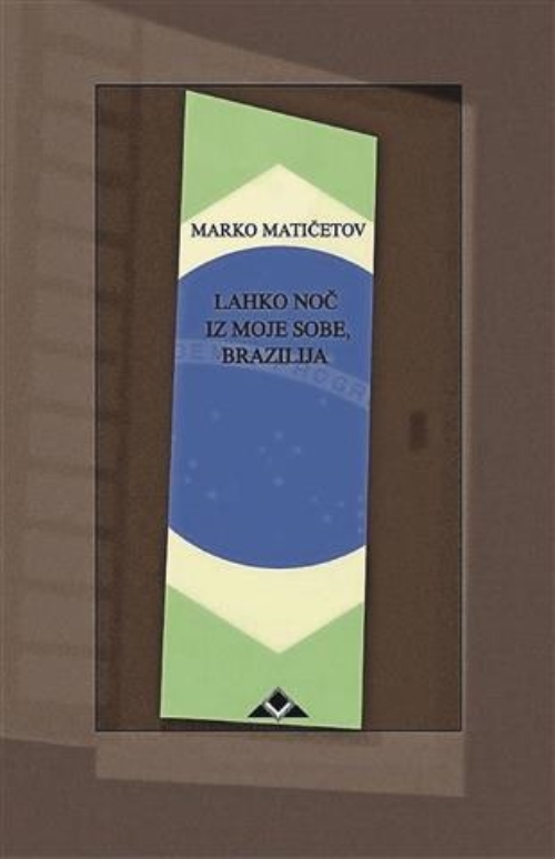 Lahko noč iz moje sobe, Brazilija