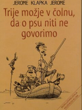 Naslovnica: Trije možje v čolnu, da o psu niti ne govorimo