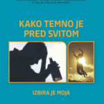 Naslovnica: Kako temno je pred svitom: izbira je moja