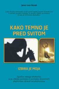 Naslovnica: Kako temno je pred svitom: izbira je moja