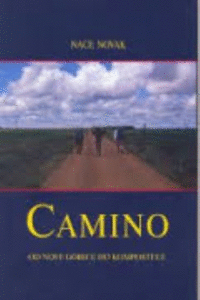 Naslovnica: Camino: od Nove Gorice do Kompostele