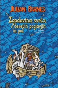 Naslovnica: Zgodovina sveta v desetih poglavjih in pol