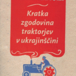 Naslovnica: Kratka zgodovina traktorjev v ukrajinščini