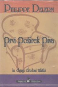 Naslovnica: Prvi požirek piva in drugi drobni užitki