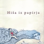 Naslovnica: Hiša iz papirja