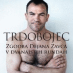 Naslovnica: Trdobojec : zgodba Dejana Zavca v dvanajstih rundah