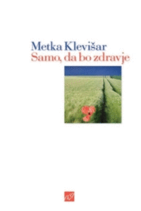 Naslovnica: Samo, da bo zdravje