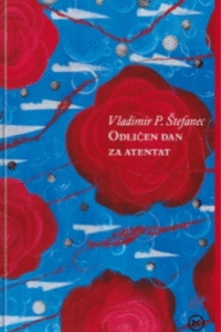 Naslovnica: Odličen dan za atentat