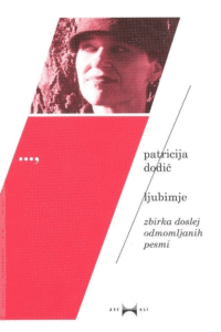 Naslovnica: Ljubimje : zbirka doslej odmomljanih pesmi