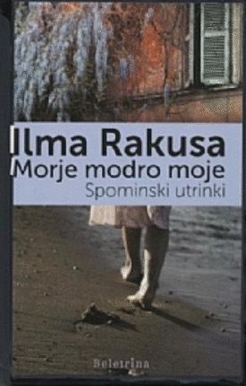 Naslovnica: Morje modro moje : spominski utrinki
