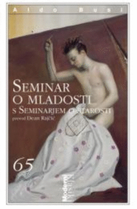 Naslovnica: Seminar o mladosti : s seminarjem o starosti
