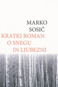 Naslovnica: Kratki roman o snegu in ljubezni