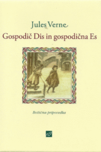Naslovnica: Gospodič Dis in gospodična Es: božična pripovedka