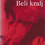 Naslovnica: Beli kralj: roman