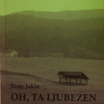 Naslovnica: Oh, ta ljubezen: zgodbe iz moje doline
