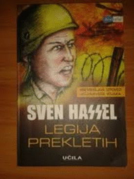 Naslovnica: Legija prekletih : [pretresljiva izpoved Hitlerjevega vojaka]