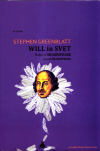 Naslovnica: Will in svet: kako je Shakespeare postal Shakespeare