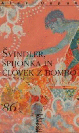 Naslovnica: Švindler, špijonka in človek z bombo
