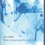 Naslovnica: Hiše in drugi prosti spisi