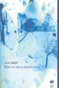 Naslovnica: Hiše in drugi prosti spisi