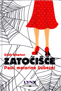 Naslovnica: Zatočišče : pasti materine ljubezni