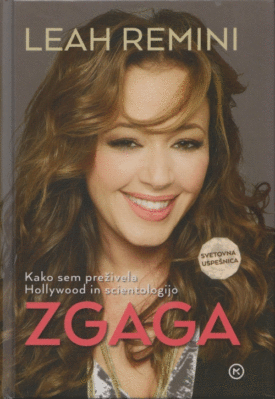 Naslovnica: Zgaga : kako sem preživela Hollywood in scientologijo