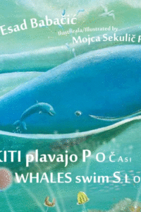 Naslovnica: Kiti plavajo počasi = Whales swim slowly