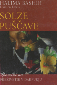 Naslovnica: Solze puščave : spomini na preživetje v Darfurju