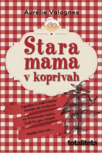 Naslovnica: Stara mama v koprivah