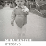 Naslovnica: Otroštvo : (avtobiografski roman v izmišljenih zgodbah)