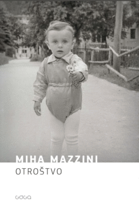 Naslovnica: Otroštvo : (avtobiografski roman v izmišljenih zgodbah)