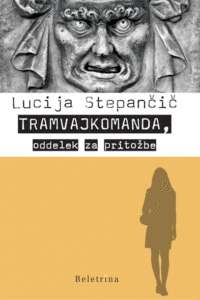 Naslovnica: Tramvajkomanda, oddelek za pritožbe