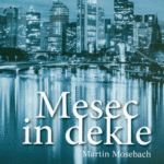 Naslovnica: Mesec in dekle: roman