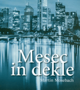 Naslovnica: Mesec in dekle: roman