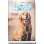 Naslovnica: Moje življenje v pasjih šapah