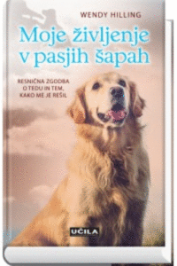 Naslovnica: Moje življenje v pasjih šapah
