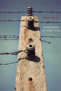 Naslovnica: Auschwitz je tudi tvoj