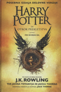 Naslovnica: Harry Potter in otrok prekletstva : prvi in drugi del