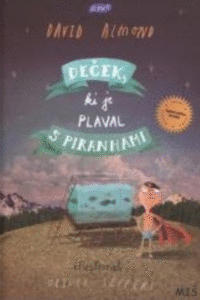 Naslovnica: Deček, ki je plaval s piranhami