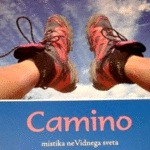 Naslovnica: Camino : mistika nevidnega sveta