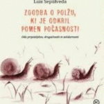 Naslovnica: Zgodba o polžu, ki je odkril pomen počasnosti